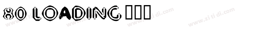 80 LOADING字体转换